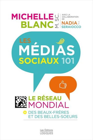 Les médias sociaux 101 : le réseau mondial des beaux-frères et des belles-soeurs