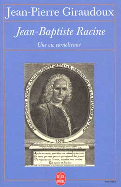 Jean-Baptiste Racine, une vie cornélienne