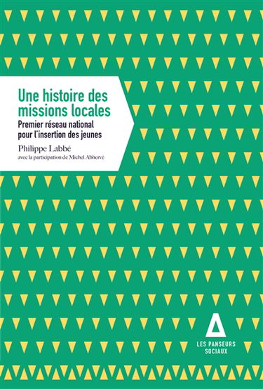 Une histoire des missions locales : premier réseau national pour l'insertion des jeunes
