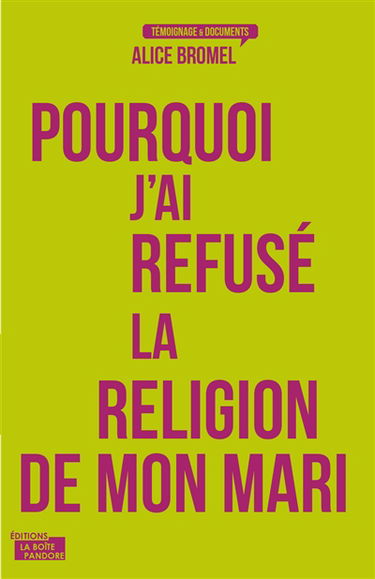 Pourquoi j'ai refusé la religion de mon mari