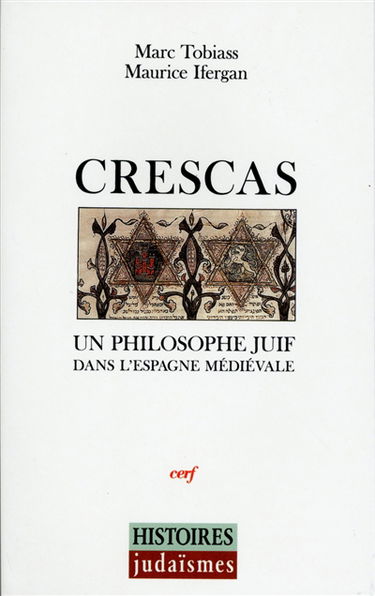 Crescas : un philosophe juif dans l'Espagne médiévale