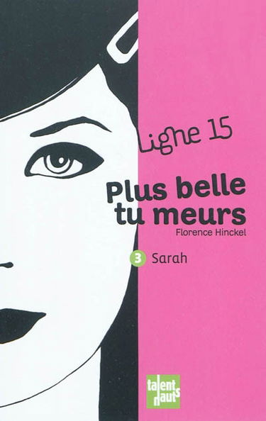 Plus belle tu meurs : Sarah