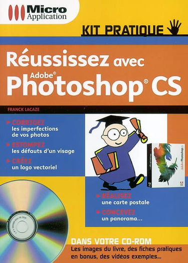 Réussissez avec Adobe Photoshop CS