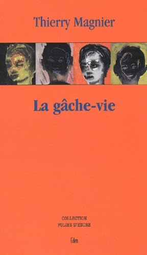 La gâche-vie