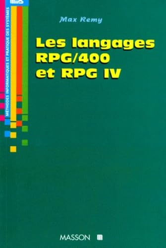 Les langages RPG 400 et RPG IV (report program generator)