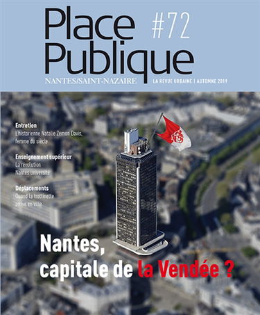 Place publique, Nantes Saint-Nazaire, n° 72. Nantes, capitale de la Vendée ?