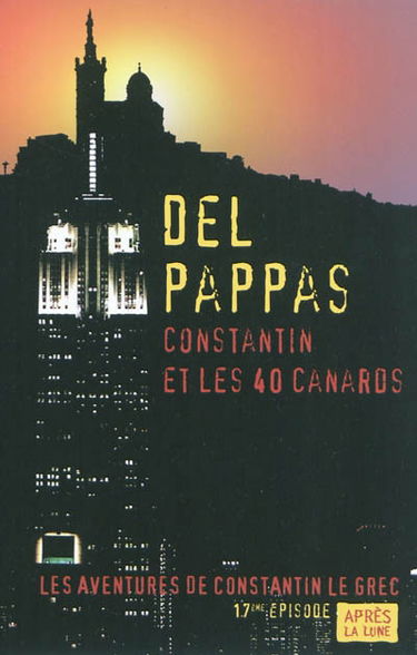 Les aventures de Constantin le Grec. Vol. 17. Constantin et les 40 canards