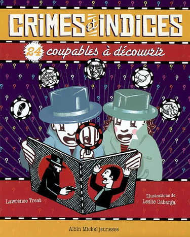Crimes et indices. 24 coupables à découvrir