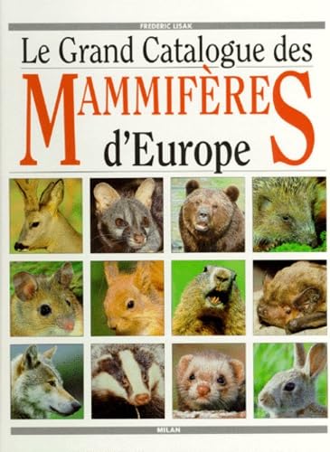 Le Grand catalogue des mammifères d'Europe