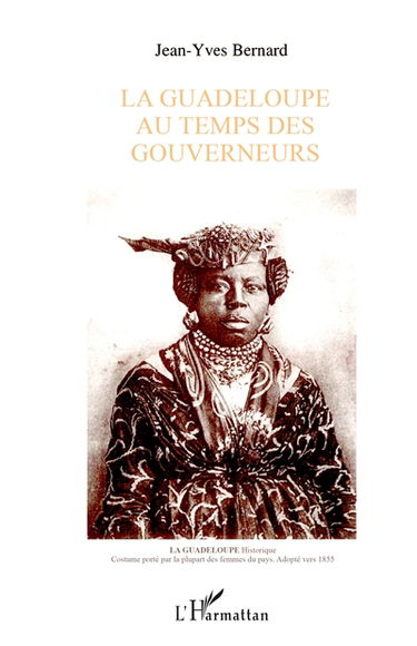 La Guadeloupe au temps des gouverneurs