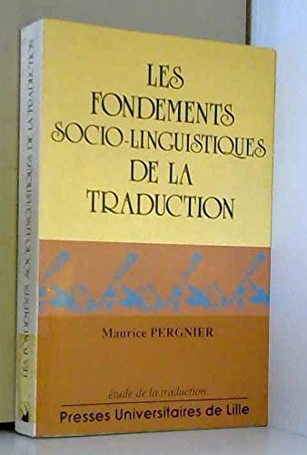 Les Fondements sociolinguistiques de la traduction