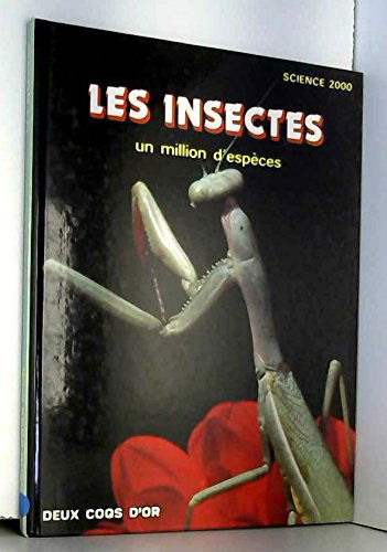 Les Insectes : un million d'espèces