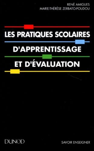 Les pratiques scolaires d'apprentissage et d'évaluation