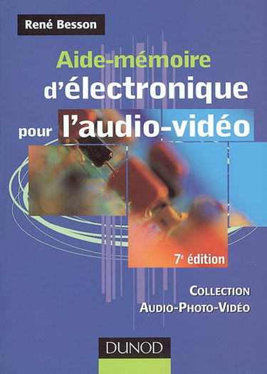 Aide-mémoire d'électronique pour l'audio-vidéo