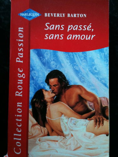 SANS PASSE, SANS AMOUR
