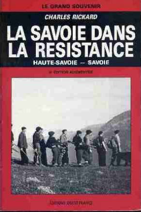 La Savoie dans la Résistance: Haute-Savoie, Savoie