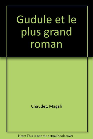Gudule et le plus beau roman