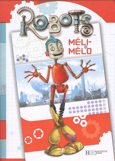 Robots : méli-mélo
