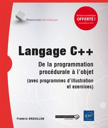 Couverture de Langage C++ : de la programmation procédurale à l'objet (avec programmes d'illustration et exercices)