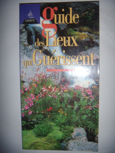 Guide des lieux qui guérissent