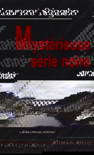Gaétan Letrusel, détective privé. Mystérieuse série noire sur Morlaix