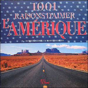 1.001 raisons d'aimer l'Amérique