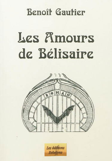 Les amours de Bélisaire