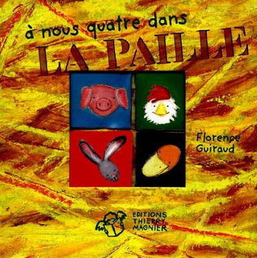 A nous quatre dans la paille