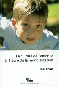 La culture de l'enfance à l'heure de la mondialisation