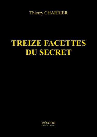 Treize facettes du secret