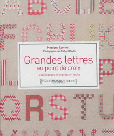 Grandes lettres : 14 abécédaires textiles en trompe-l'oeil au point de croix