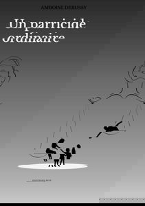 Un parricide ordinaire