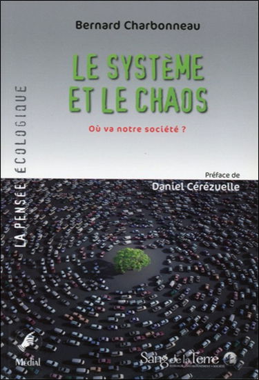 Le système et le chaos : où va notre société ?