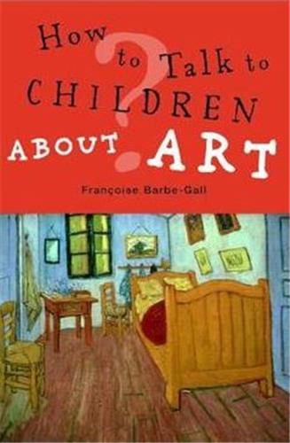 Couverture de How to Talk to Children About Art