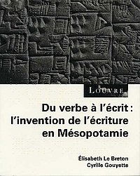 Du verbe à l’écrit : l’invention de l’écriture en Mésopotamie