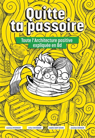 Quitte ta passoire Toute l'Architecture positive expliquée en BD : Habitat passif vers une autonomie énergétique durable