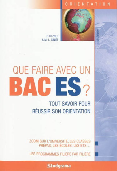 Couverture de Que faire avec un bac ES ? : tout savoir pour réussir son orientation par Pascal Fitzner