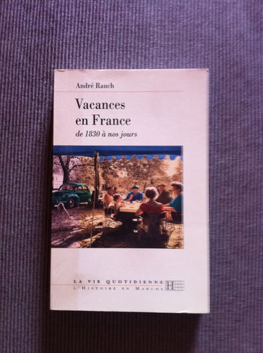 Vacances en France, de 1830 à nos jours