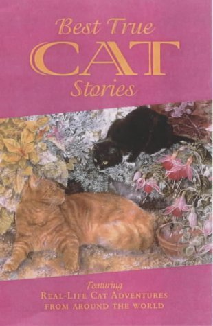 Couverture de Best True Cat Stories: Featuring Real-Life Cat Adventures