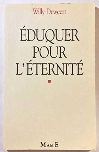 Eduquer pour l'éternité