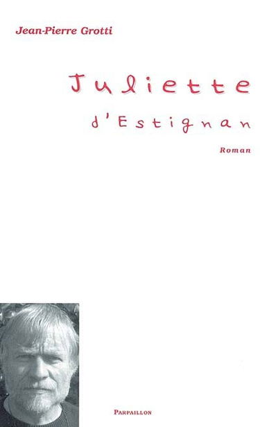 Juliette d'Estignan : roman de terroir