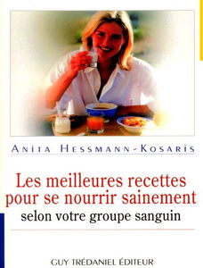 Les meilleures recettes pour se nourrir sainement selon votre groupe sanguin