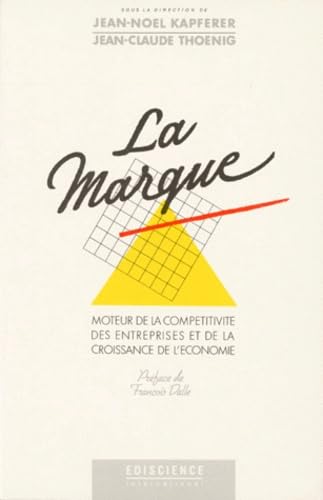 La marque : moteur de la compétitivité des entreprises et de la croissance de l'économie