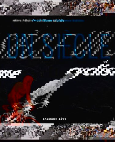 Un siècle de cyclisme