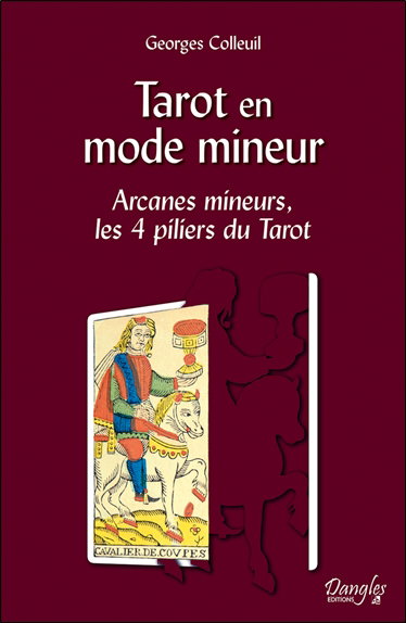 Couverture de Tarot en mode mineur : arcanes mineurs, les 4 piliers du tarot