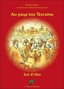 Au pays des Tezrains : Bab El Bled