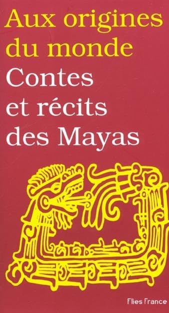 Contes et récits mayas