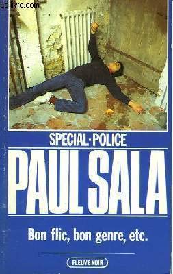 Bon flic, bon genre, etc (Spécial-police) [Broché] by Sala, Paul