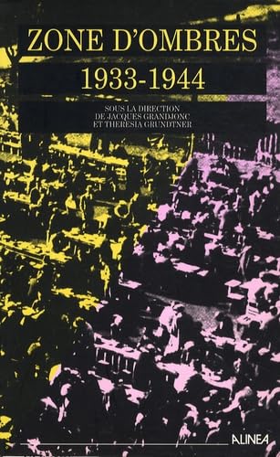 Zone d'ombre : exil et internement des Allemands et des Autrichiens dans le sud-est de la France 1933-1944