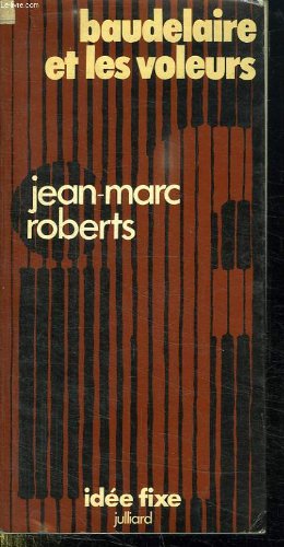 Couverture de Baudelaire et les voleurs. par Jean-Marc Roberts